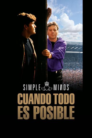 Simple Minds: Cuando todo es posible