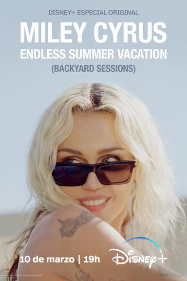 Miley Cyrus - Endless Summer Vacation (Backyard Sessions)